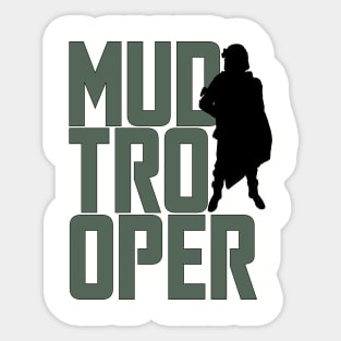 Mudtrooper Stacked Sticker